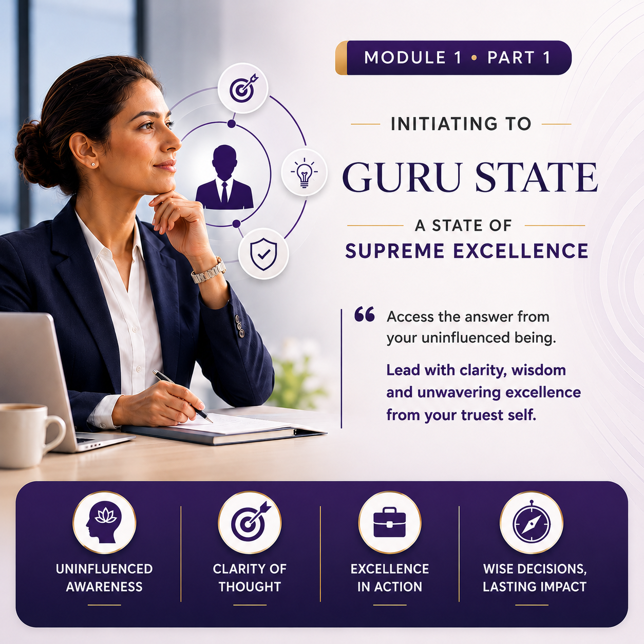 Professional woman in business attire studying leadership module “Guru State – A State of Supreme Excellence,” emphasizing clarity, wisdom, and excellence in action.