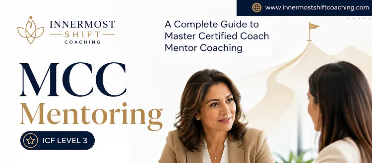 MCC Mentoring A Complete Guide to Master Certified Coach Mentor Coaching